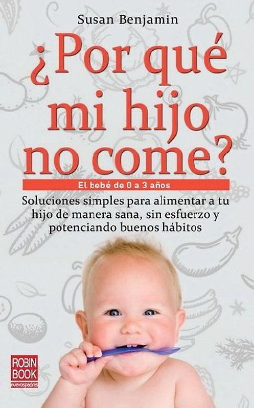 ¿Por Qué Mi Hijo No Come?