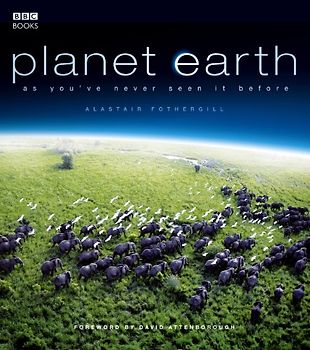 Planet Earth: A Fresh Look at a Spectacular World