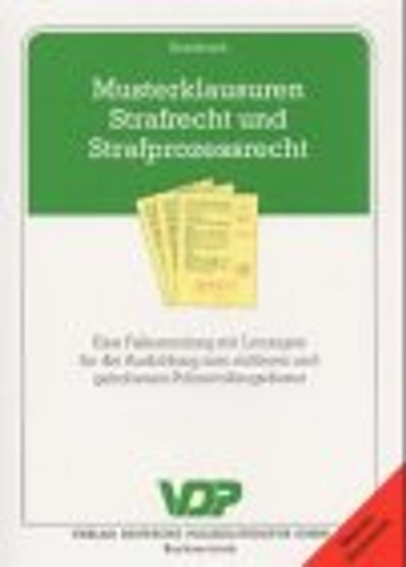 Musterklausuren Strafrecht und Strafprozessrecht