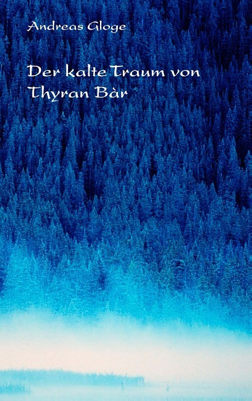 Der kalte Traum von Thyran Bàr