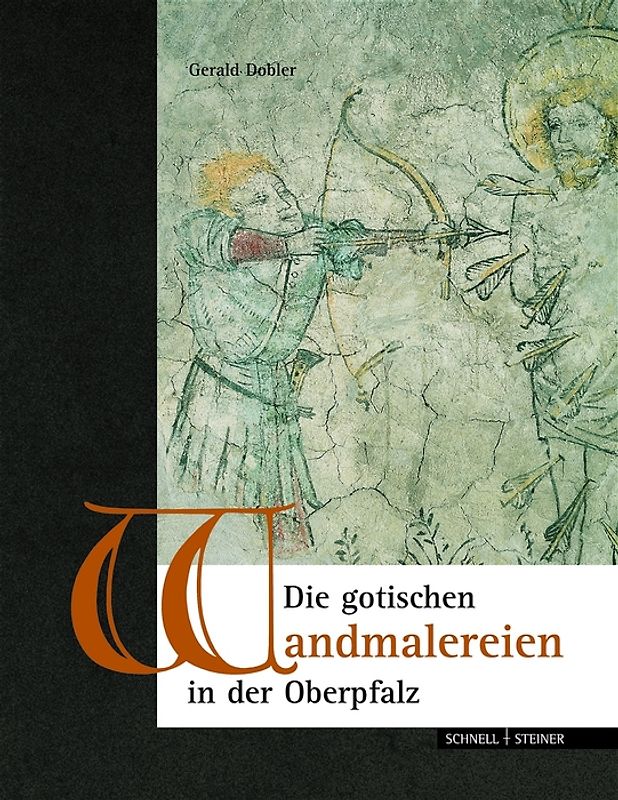 Die gotischen Wandmalereien in der Oberpfalz