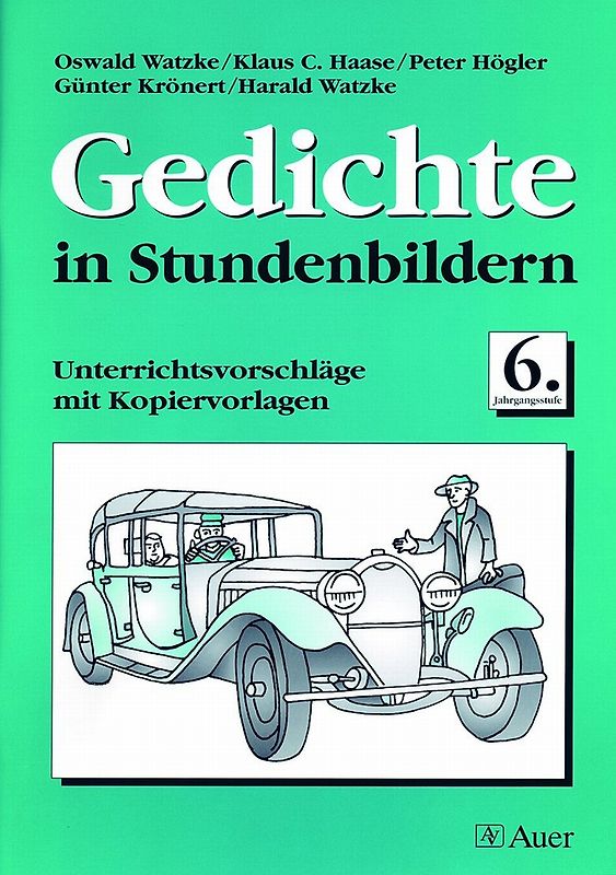 Gedichte in Stundenbildern für die Orientierungsstufe / Gedichte in Stundenbildern, Klasse 6
