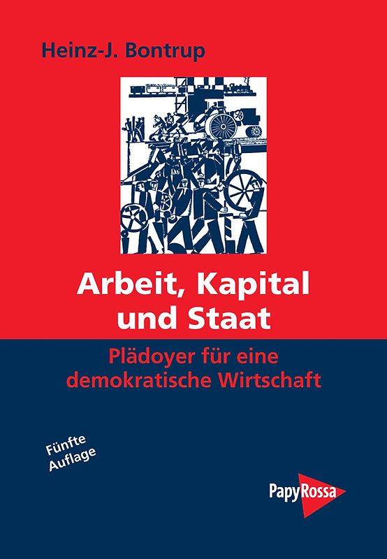 Arbeit, Kapital und Staat