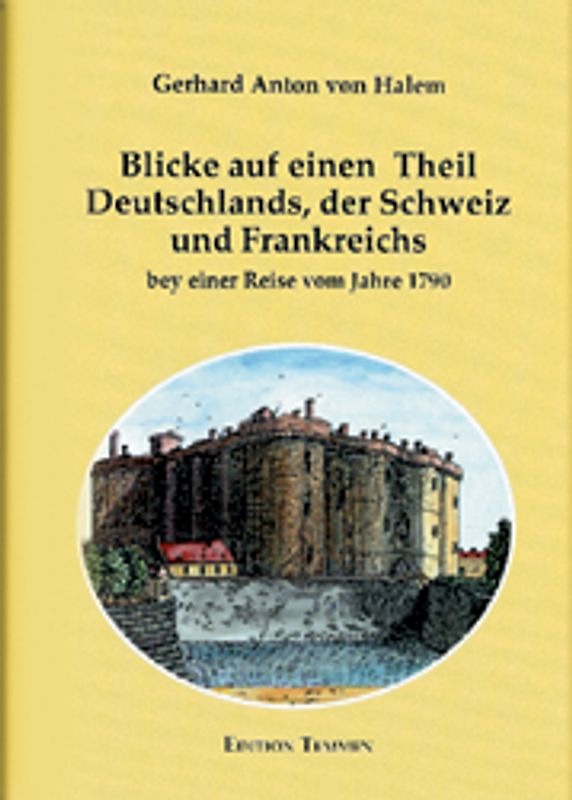Blicke auf einen Theil Deutschlands, der Schweiz und Frankreichs...