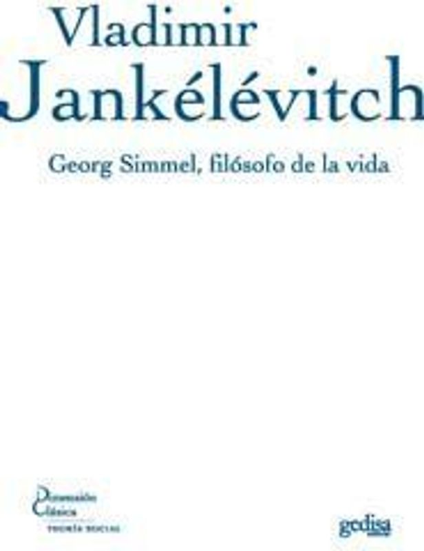 Georg Simmel, filósofo de la vida