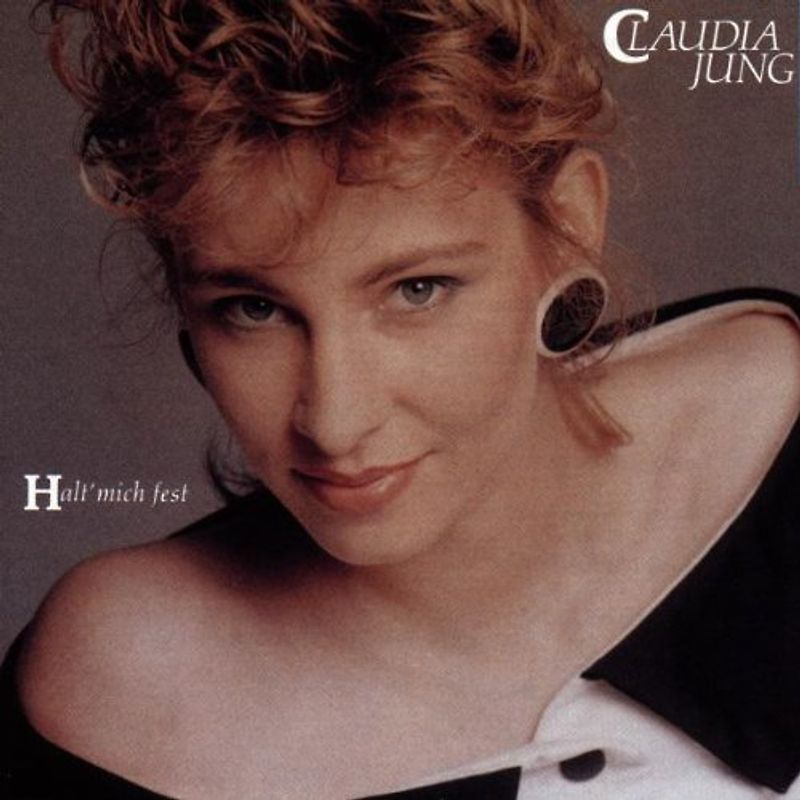 Claudia Jung - Halt mich fest