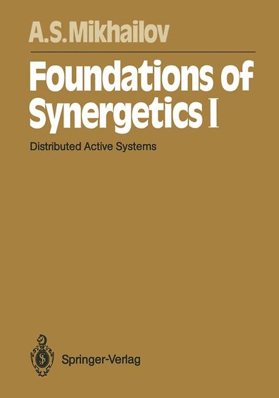 Foundations of Synergetics I