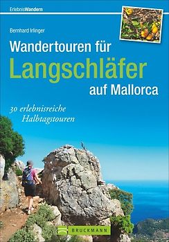 Wandertouren für Langschläfer auf Mallorca