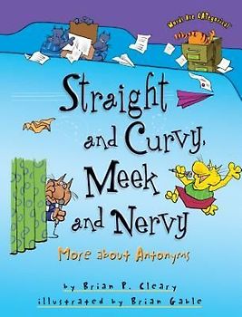 Straight and Curvy, Meek and Nervy