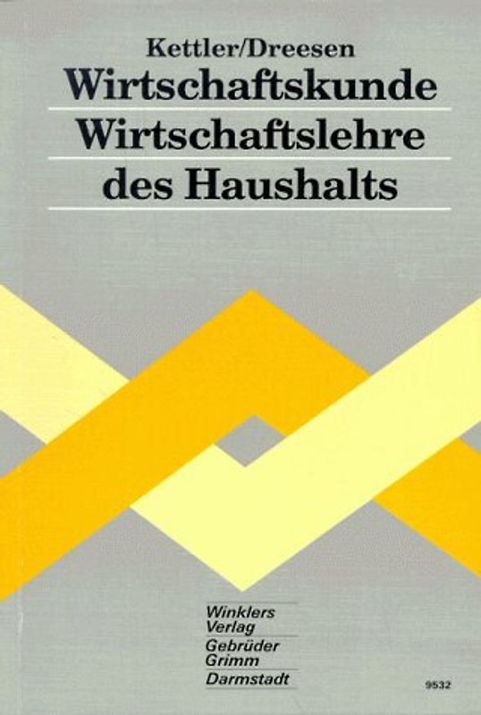 Wirtschaftskunde - Wirtschaftslehre des Haushalts