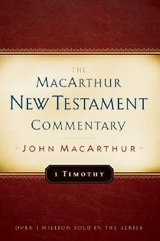 1 Timothy MacArthur New Testament Commentary