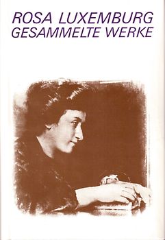 Luxemburg - Gesammelte Werke / Gesammelte Werke Bd. 5