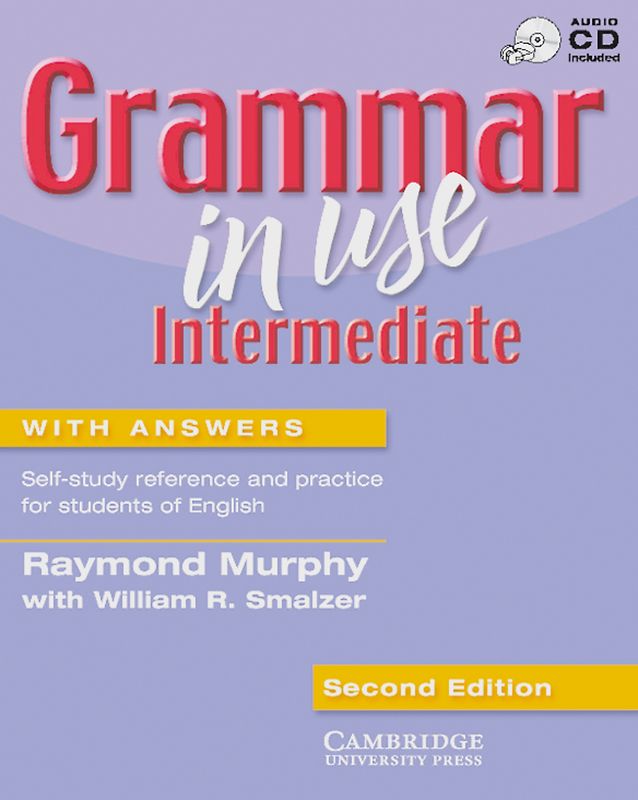 Grammar in Use - Intermediate. Second Edition / Edition with answers