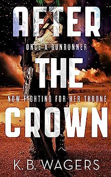 After the Crown: The Indranan War, Book 2