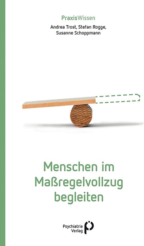 Menschen im Maßregelvollzug begleiten