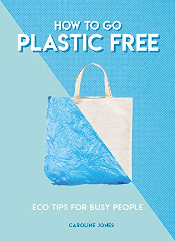 How to Go Plastic Free