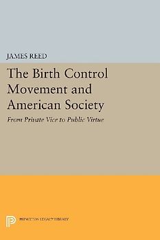 The Birth Control Movement and American Society