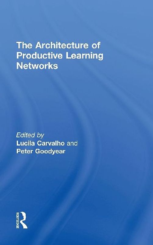 The Architecture of Productive Learning Networks