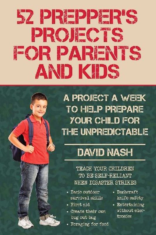 52 Prepper's Projects for Parents and Kids