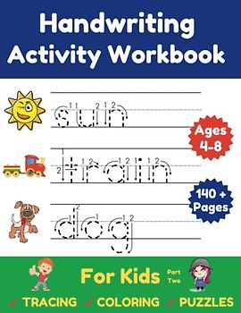 Handwriting Activity Workbook for Kids Part Two: Tracing, Penmanship, Puzzles. Coloring and more...