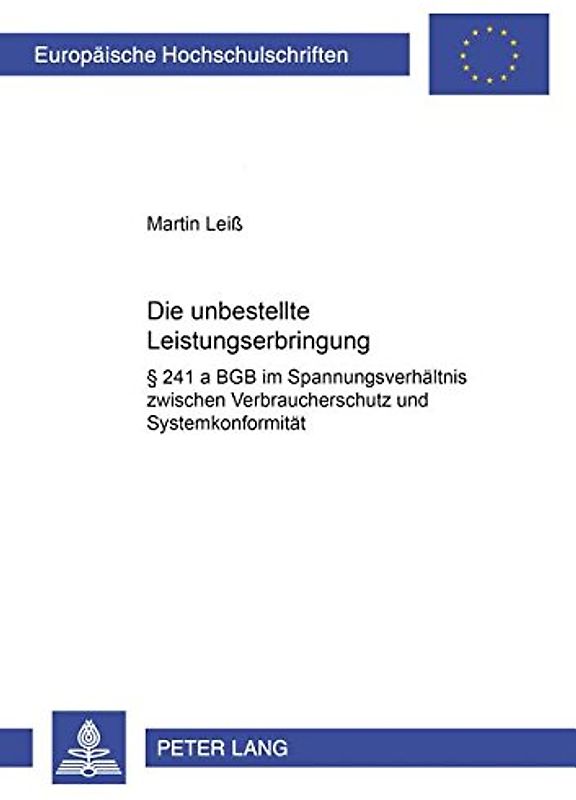 Die unbestellte Leistungserbringung
