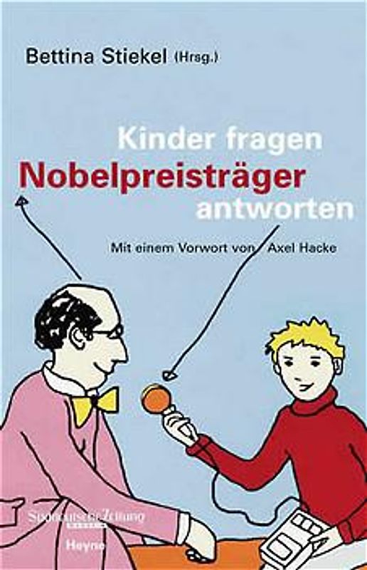 Kinder fragen, Nobelpreisträger antworten
