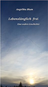 Lebenslänglich frei