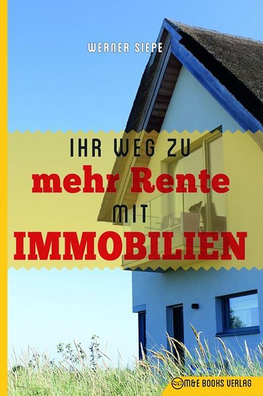 Ihr Weg zu mehr Rente mit Immobilien