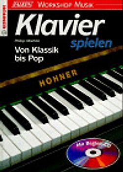Klavier spielen. Von Klassik bis Pop