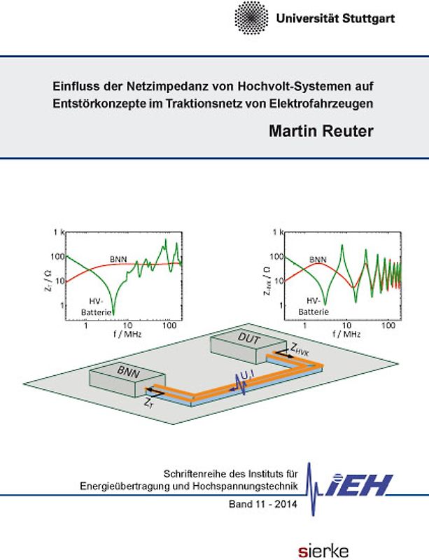 Einfluss der Netzimpedanz von Hochvolt-Systemen auf Entstörkonzepte  im Traktionsnetz von Elektrofahrzeugen