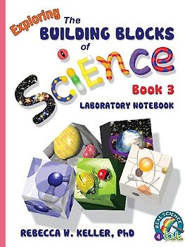 Exploring the Building Blocks of Science Book 3 Laboratory Notebook