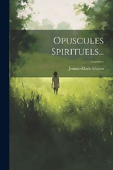 Opuscules Spirituels...