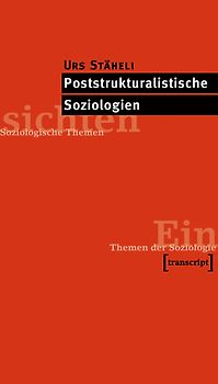 Poststrukturalistische Soziologien