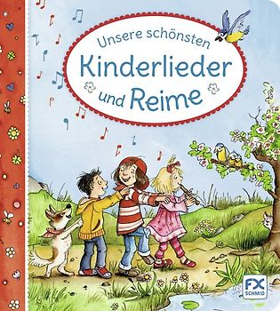 Unsere schönsten Kinderlieder und Reime