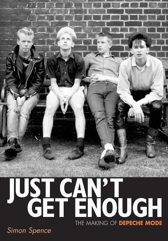 Just Can’t Get Enough – the Making of Depeche Mode
