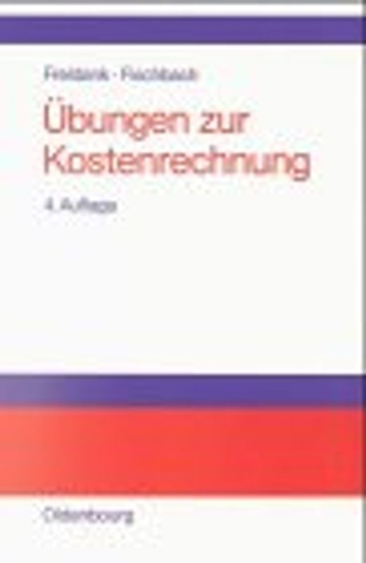 Übungen zur Kostenrechnung