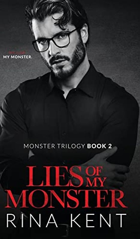 Lies of My Monster: A Dark Mafia Romance (The Monster Trilogy, Band 2)