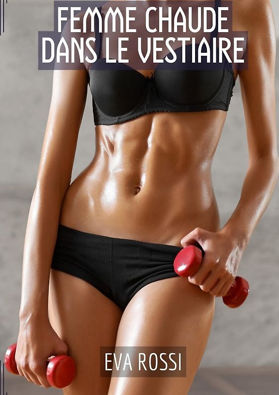 Femme Chaude dans le Vestiaire