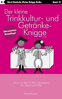 Der kleine Trinkkultur- und Getränke-Knigge 2100
