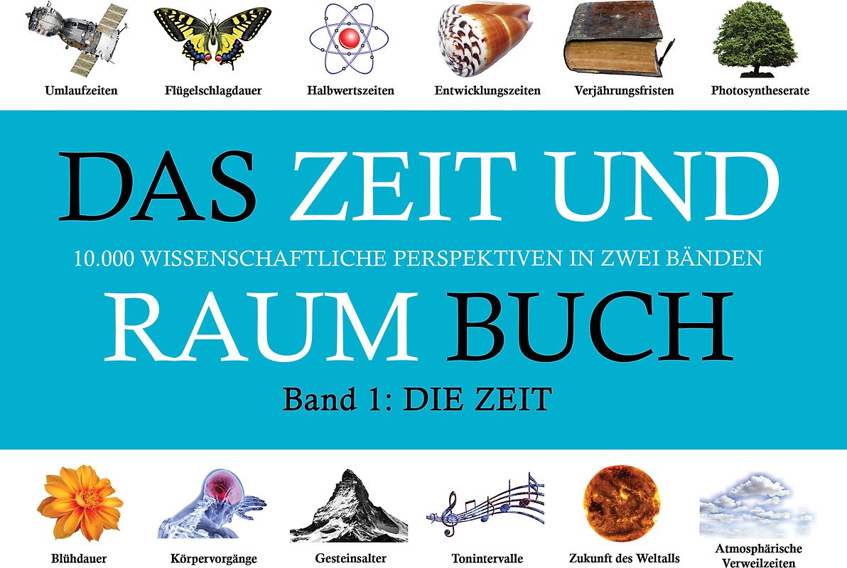 DAS ZEIT UND RAUM BUCH - Band 1: DIE ZEIT