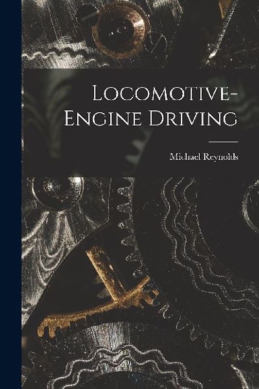 Locomotive-Engine Driving