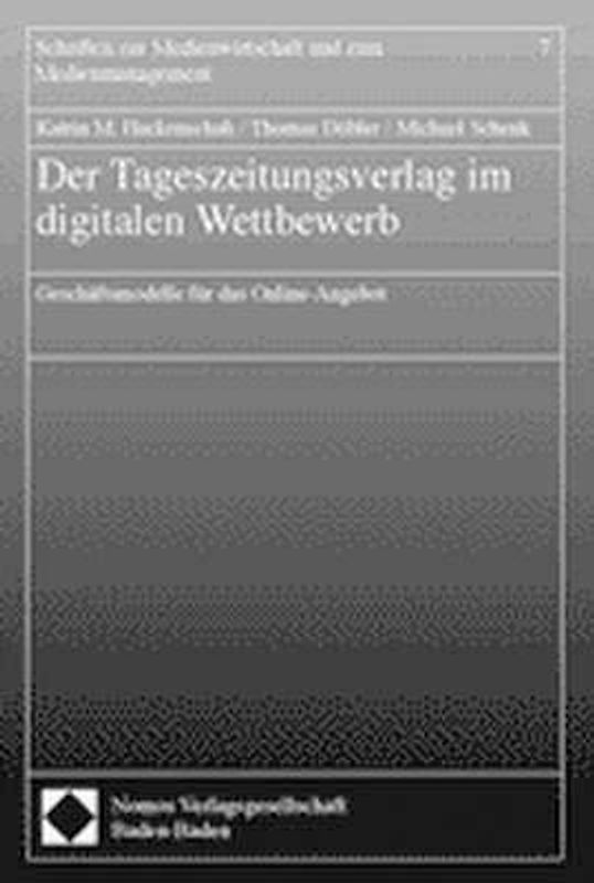 Der Tageszeitungsverlag im digitalen Wettbewerb