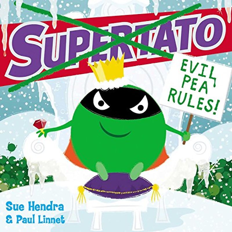 Supertato: Evil Pea Rules: A Supertato Adventure!