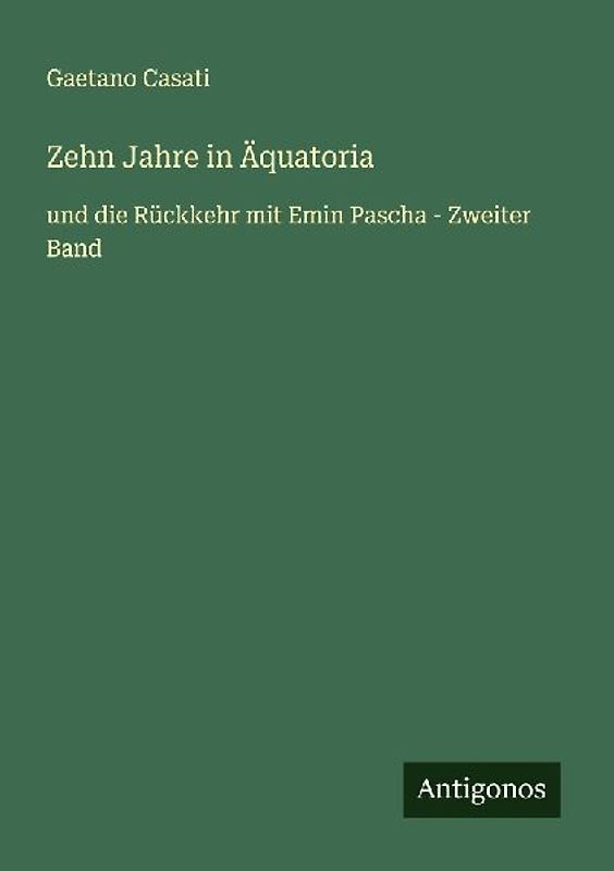 Zehn Jahre in Äquatoria
