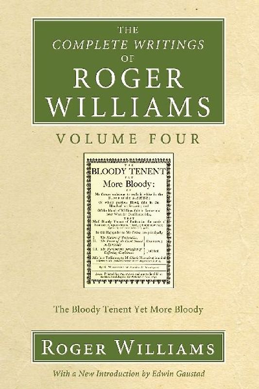 The Complete Writings of Roger Williams, Volume 4