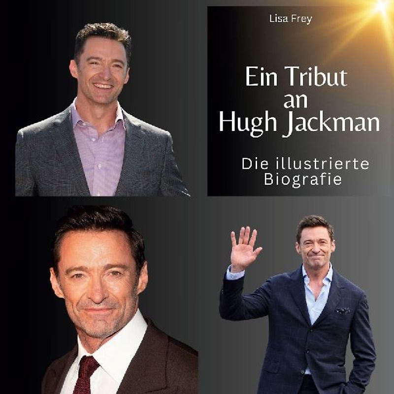 Ein Tribut an <br> Hugh Jackman