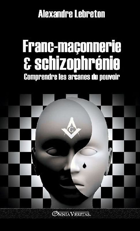 Franc-maçonnerie et schizophrénie