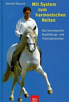 Mit System zum harmonischen Reiten