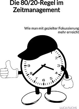 Die 80/20-Regel im Zeitmanagement