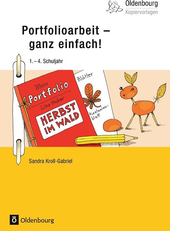 Oldenbourg Kopiervorlagen / Portfolioarbeit - ganz einfach!. 1. - 4. Schuljahr - Band 194. Kopiervorlagen